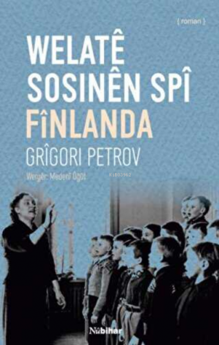 Welate Sosinen Spi Finlanda | Grigory Petrov | Nubihar Yayınları