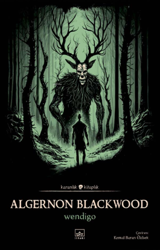 Wendigo | Algernon Blackwood | İthaki Yayınları