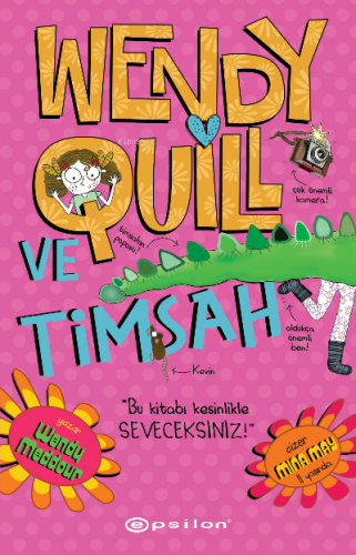 Wendy Quill Ve Timsah | Wendy Meddour | Epsilon Yayınevi