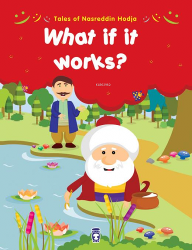 What If It Works? - Ya Tutarsa? (İngilizce) | Gamze Alıcı | Timaş Kids