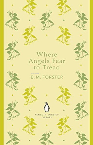 Where Angels Fear to Tread | E. M. Forster | Penguin Classics