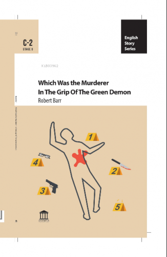 Which Was The Murderer & In The Grip Of The Green Demon | Robert Barr 