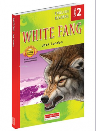 White Fang - Level 2 | Jack London | Excellence Publishing