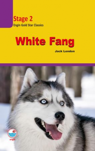 White Fang Stage 2 (CD’siz) | Jack London | Engin Yayınevi