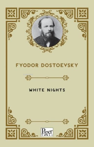 White Nights | Fyodor Mihayloviç Dostoyevski | Paper Books