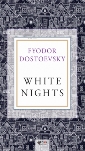 White Nights | Fyodor Mihayloviç Dostoyevski | Fark Yayınları