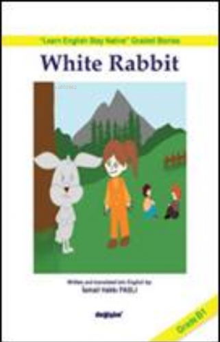 White Rabbit | İsmail Hakkı Paslı | Değişim Yayınları