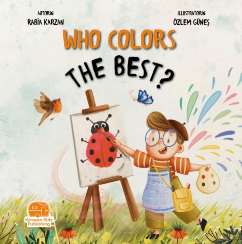 Who Colors The Best? (En İyi Kim Boyar) | Rabia Karzan | Karavan Çocuk