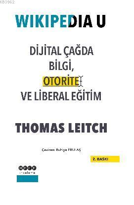 Wikipedia U; Dijital Çağda Bilgi, Otorite ve Liberal Eğitim | Thomas L