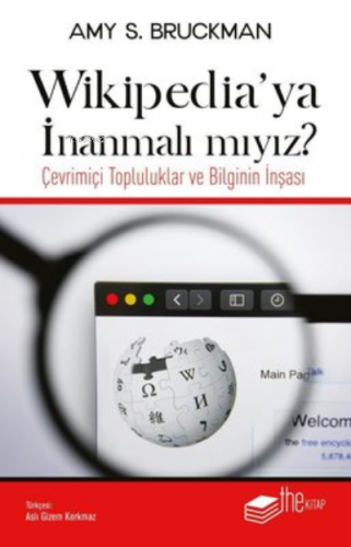 Wikipedia'ya İnanmalı mıyız? | Amy Susan Bruckman | Thekitap