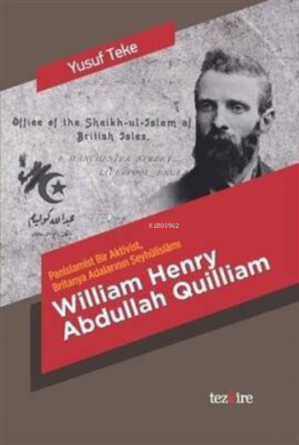 William Henry Abdullah Quilliam | Yusuf Teke | Tezkire Yayınları