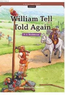 William Tell Told Again (eCR Level 11) | P. G. Wodehouse | e-future EL