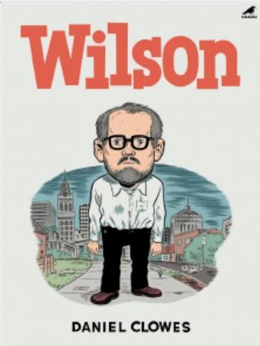 Wilson | Daniel Clowes | Kara Karga Yayınları