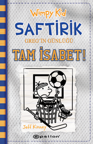 Wimpy Kid Saftirik Greg’in Günlüğü 16 ;Tam İsabet! | Jeff Kinney | Eps