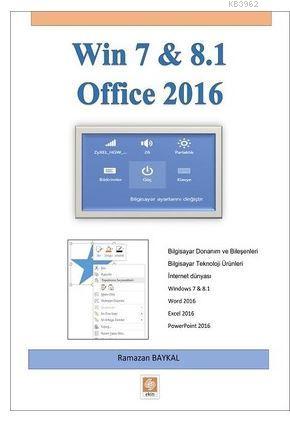 Win 7 - 8.1 Office 2016 | Ramazan Baykal | Ekin Kitabevi Yayınları