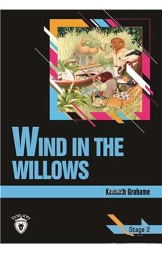 Wind In The Willows Stage 2 (İngilizce Hikaye) | Kenneth Grahame | Dor