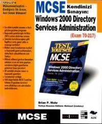 Windows 2000 Directory Services Administration; Exam 70-217 - MCSE | B