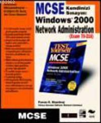 Windows 2000 Network Administration; Exam 70-216 - MCSE | Pawan K.bhar