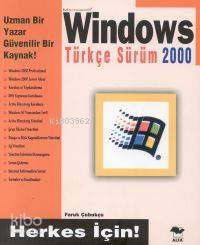 Windows 2000 Türkçe Sürüm; Herkes İçin! | Faruk Çubukçu | Alfa Basım Y