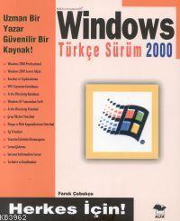 Windows 2000 Türkçe Sürüm; Herkes İçin! | Faruk Çubukçu | Alfa Basım Y