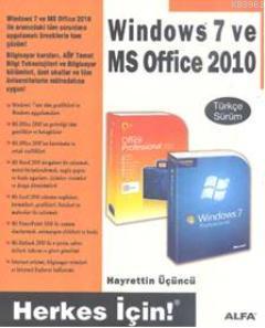 Windows 7 ve MS Office 2010 | Hayrettin Üçüncü | Alfa Basım Yayım Dağı