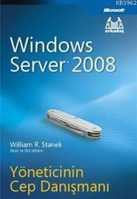 Windows Server 2008 Yöneticinin Cep Danışmanı | William Robert Stanek 