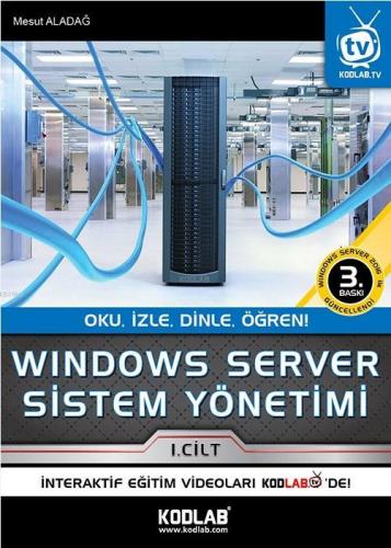 Windows Server Sistem Yönetimi 1. Cilt; Oku, İzle, Dinle, Öğren! | Mes