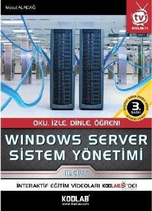 Windows Server Sistem Yönetimi | Mesut Aladağ | Kodlab Yayıncılık