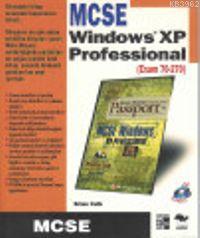 Windows Xp Professional; Exam 70-270 - MCSE | Brian Culb | Alfa Basım 