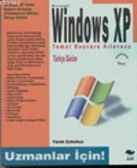 Windows Xp Türkçe Temel Başvuru Kılavuzu; Uzmanlar İçin | Faruk Çubukç