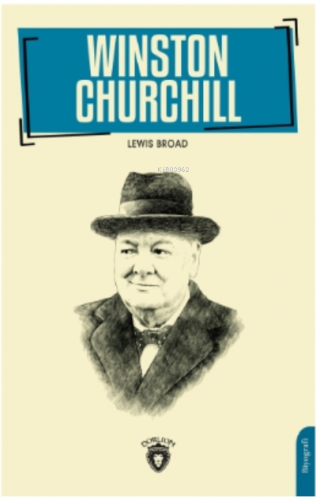 Winston Churchill | Lewis Broad | Dorlion Yayınevi