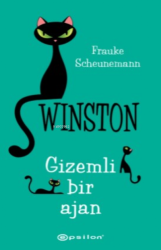 Winston - Gizemli Bir Ajan | Frauke Scheunemann | Epsilon Yayınevi