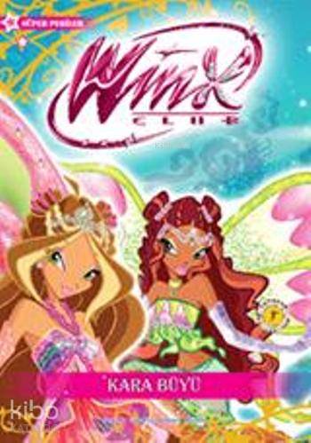 Winx Club - Kara Büyü | Iginio Straffi | Artemis Yayınları