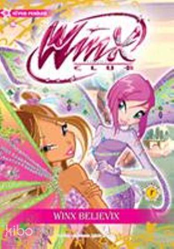 Winx Club - Winx Believix | Iginio Straffi | Artemis Yayınları