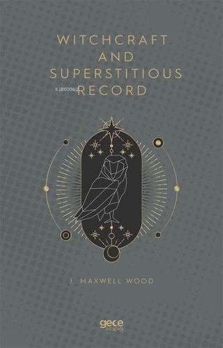 Witchcraft and Superstitious Record | J. Maxwell Wood | Gece Kitaplığı