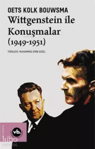 Wittgenstein İle Konuşmalar (1949-1951) | Oets Kolk Bouwsma | Vakıfban