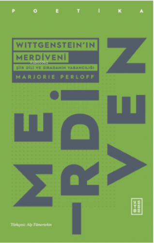 Wittgenstein’ın Merdiveni;Şiir dili Ve Sıradanın Yabancılığı | Marjori