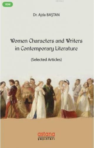 Women Characters and Writers in Contemporary Literature | Ajda Baştan 