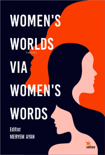 Women’s Worlds Via Women’s Words | Meryem Ayan | Kriter Yayınları