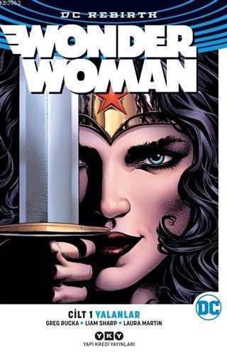 Wonder Woman Cilt 1 : Yalanlar (Rebirth) | Greg Rucka | Yapı Kredi Yay