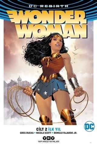 Wonder Woman Cilt 2 - İlk Yıl | Greg Rucka | Yapı Kredi Yayınları ( YK