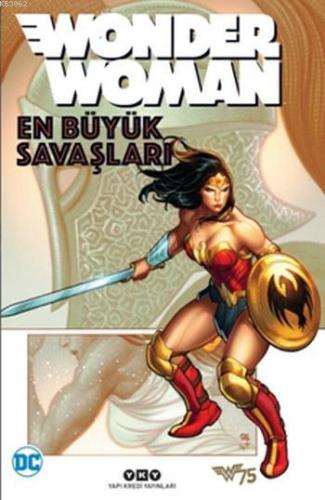 Wonder Woman - En Büyük Savaşları | Len Wein | Yapı Kredi Yayınları ( 