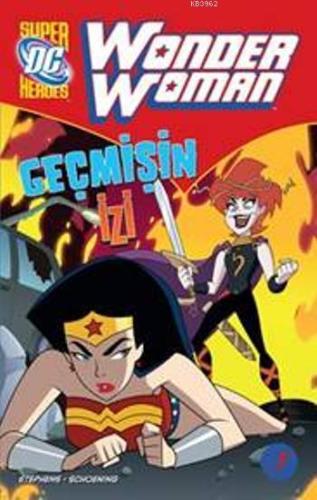 Wonder Women - Geçmişin İzi | Simonson Schoening | Artemis Yayınları