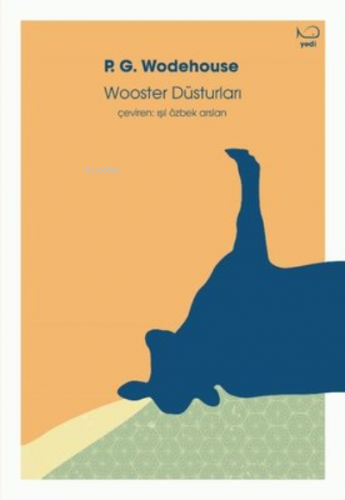 Wooster Düsturları | P G Wodehouse | Yedi Yayınları