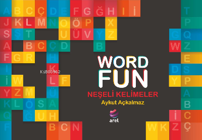 Word Fun;Neşeli Kelimeler | Aykut Açkalmaz | Arel Kitap