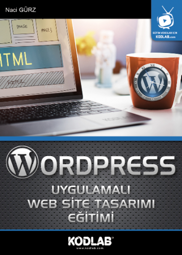 WordPress Uygulamalı Web Sİte Tasarımı Eğitimi | Naci Gürz | Kodlab Ya