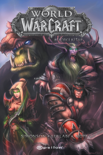 World of Warcraft – Birinci Kitap | Walter Simonson | Epsilon Yayınevi