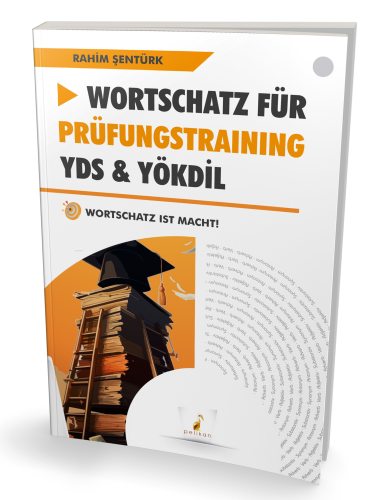 Wortschatz Für Prüfungstraining YDS & YÖKDİL | Rahim Şentürk | Pelikan