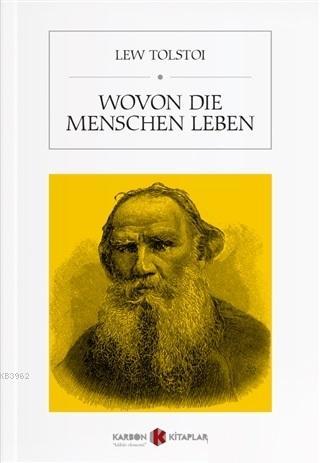 Wovon die Menschen Leben | Lev Nikolayeviç Tolstoy | Karbon Kitaplar