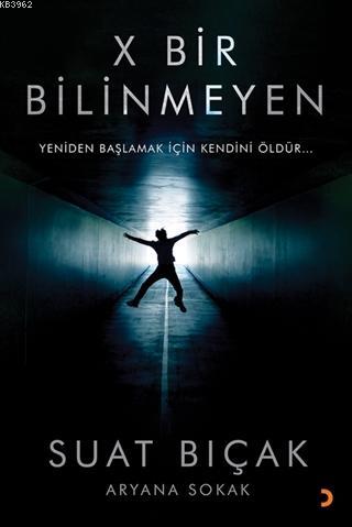 X Bir Bilinmeyen | Suat Bıçak | Cinius Yayınları